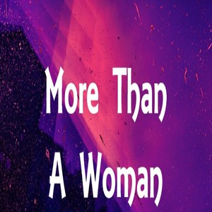 More than a Woman