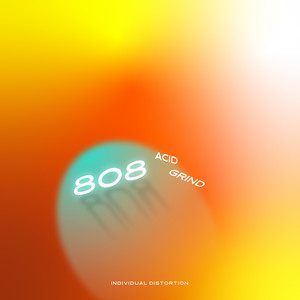 808acidgrind (Explicit)