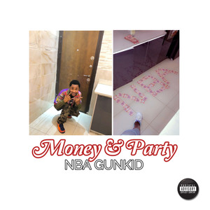 Money and Party (Explicit)