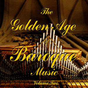 The Golden Age Of Baroque Music Vol 2