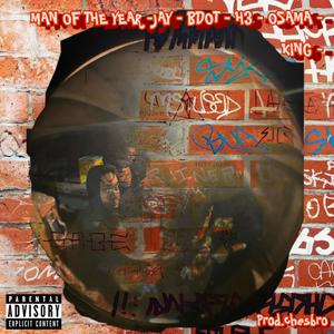 Man of the Year (feat. Jay Moss, King, Jayskii Osama & H3RCULES) (Explicit)