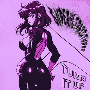 Turn It Up (Slowed)