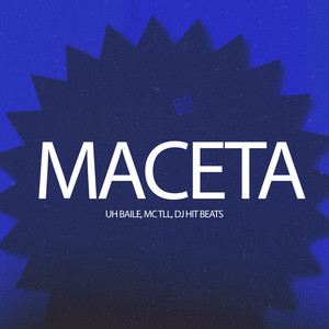 Maceta (Explicit)