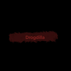 Drogdilla (Explicit)