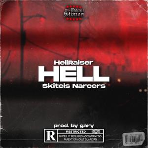 HELL (feat. Skitels Narcers) [Explicit]