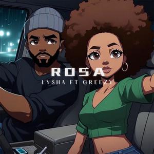 Rosa (feat. Greezy) (Explicit)