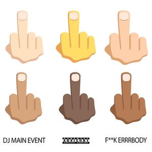 F**k Errrbody (Explicit)