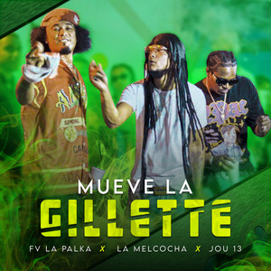 Mueve La Gillette (Explicit)