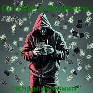 Getting This Green (Explicit)