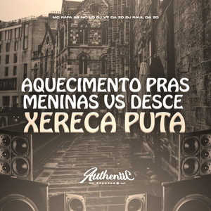 Aquecimento Pras Meninas Vs Desce Xereca Puta (Explicit)