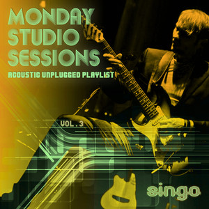 Monday Studio Sessions: Acoustic Unplugged Playlist Vol.3
