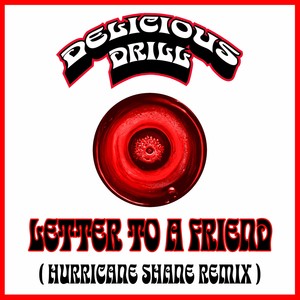 Letter To A Friend (Hurricane Shane Remix)