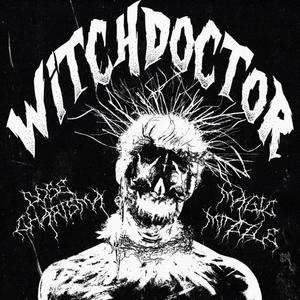 WitchDoctor (feat. Magic Mizzle) [Explicit]