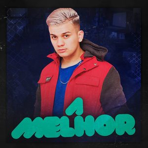 A Melhor (Explicit)