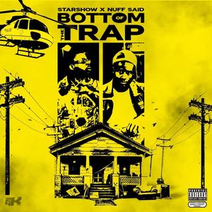 Bottom Of The Trap (feat. Nuff Said) [Explicit]