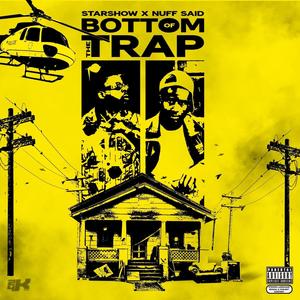Bottom Of The Trap (feat. Nuff Said) (Explicit)