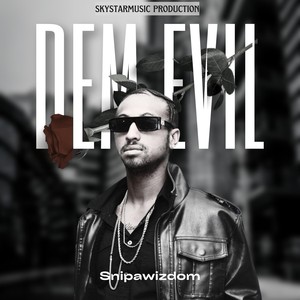 Dem Evil (Explicit)