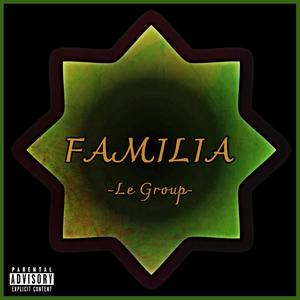 La Familia (feat. Alvaro Segui, M. Silvestre, Esofoayer & The Mixer) (Explicit)