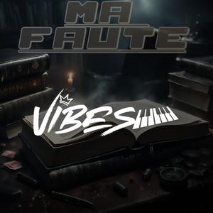 Ma Faute (Explicit)