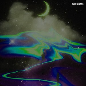 Your Dreams (Explicit)