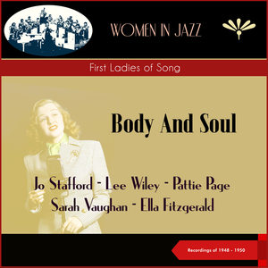 Body And Soul (First Ladies of Song) (Recordings of 1948 - 1950)