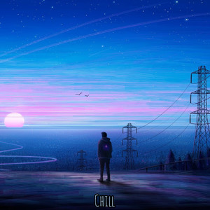 Chill (Explicit)