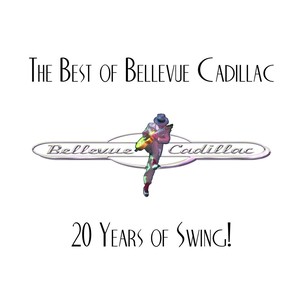 The Best of Bellevue Cadillac: 20 Years of Swing!