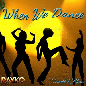 When We Dance