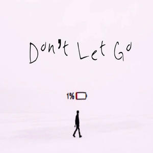 Don't Let Go (Explicit)