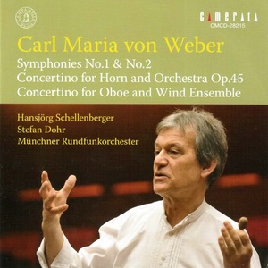 Weber: Symphonies Nos. 1 & 2 - Concertino for Horn