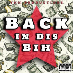 Back In Dis Bih (feat. Sauce Mexico) (Explicit)