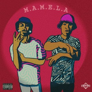 Mamela (Explicit)