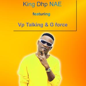 Nae (feat. G force & Vp Talking)