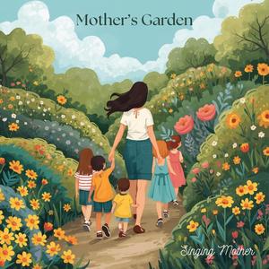 Mother's Garden