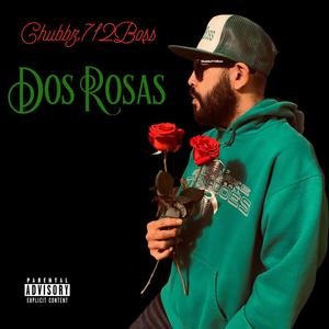 Dos Rosas (Explicit)