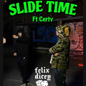 Slide Time (feat. Certy) [Explicit]