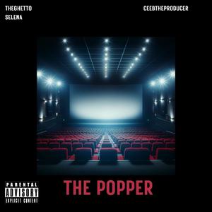 The Popper (feat. CEE B) [Explicit]