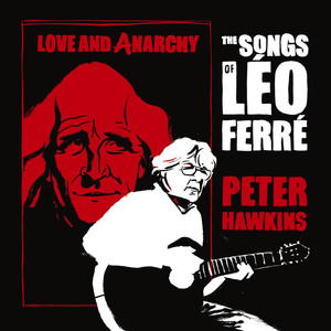 Love and Anarchy: The Songs of Leo Ferre