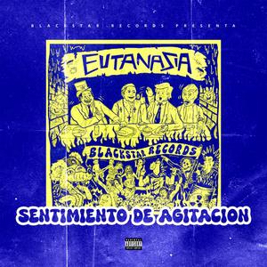 Sentimiento De Agitacion (Explicit)