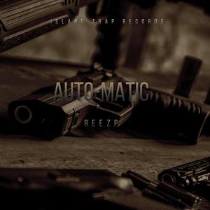Automatic (feat. ReeZp) (Explicit)