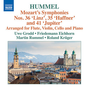 MOZART, W.A.: Symphonies Nos. 35, 36, 41 (arr. J.N. Hummel for flute, violin, cello and piano) [Grodd, Eichhorn, Rummel, Krüger]