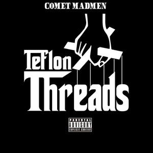 Teflon Threads (Explicit)