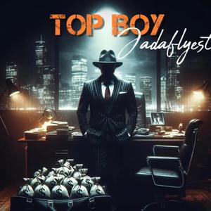 Top Boy (Explicit)