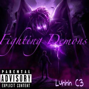Fighting demons (Explicit)