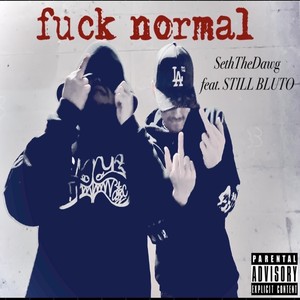 **** Normal (feat. STILL BLUTO) (Explicit)
