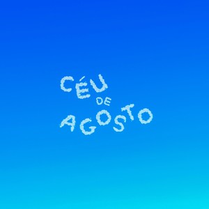 Céu de Agosto (Explicit)