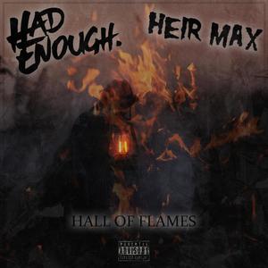 Hall Of Flames(feat. HeirMAX) (Explicit)