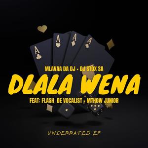 Dlala Wena (feat. DJ Stox SA, Flash Da Vocalist & Mthøw Junior)