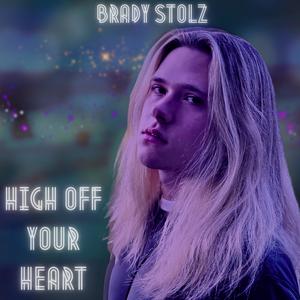 High Off Your Heart