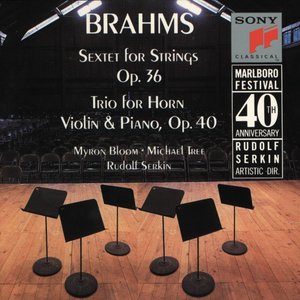 Brahms: Sextet for Strings, Op. 36 & Horn Trio, Op. 40